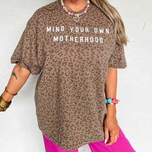 Mind your own motherhood tee