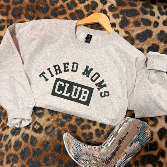 “Tired moms club” sweatshirt - ash