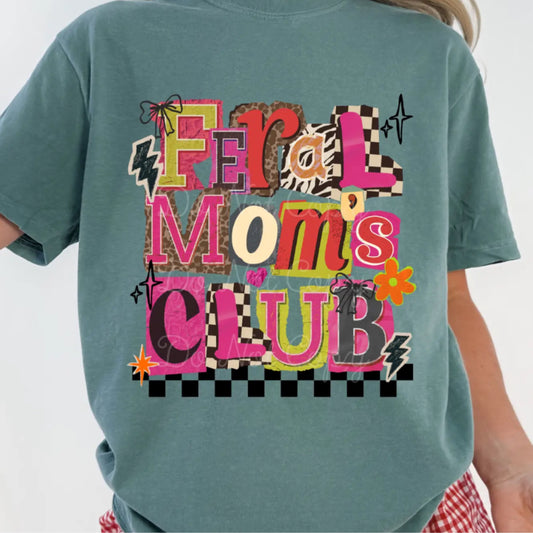 Feral moms club comfort colors tee